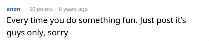 Guy Furious After Family Refuses To Include Him In Girl Days: “I’m Immature And I Need To Grow Up”