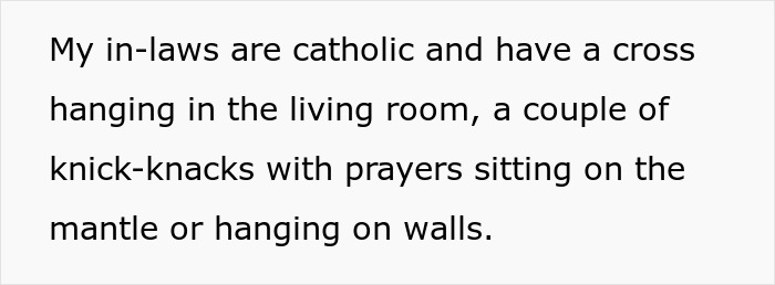 Woman Demands In-Laws Take Down Religious Stuff As It Affects Her Atheism, Mad That They Refuse
