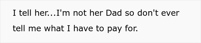 Teen Tells Guy He’s Not Her Dad, Is Shocked He Refuses To Give Her Any Money Teen Tells Guy He’s Not Her Dad, Is Shocked He Refuses To Give Her Any Money