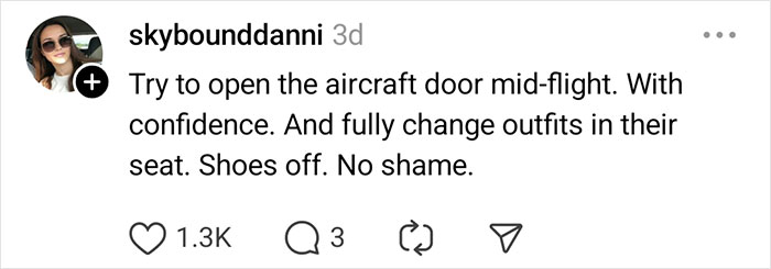 36 Of The Most Unhinged Things Flight Attendants Saw A Passenger Do 36 Of The Most Unhinged Things Flight Attendants Saw A Passenger Do