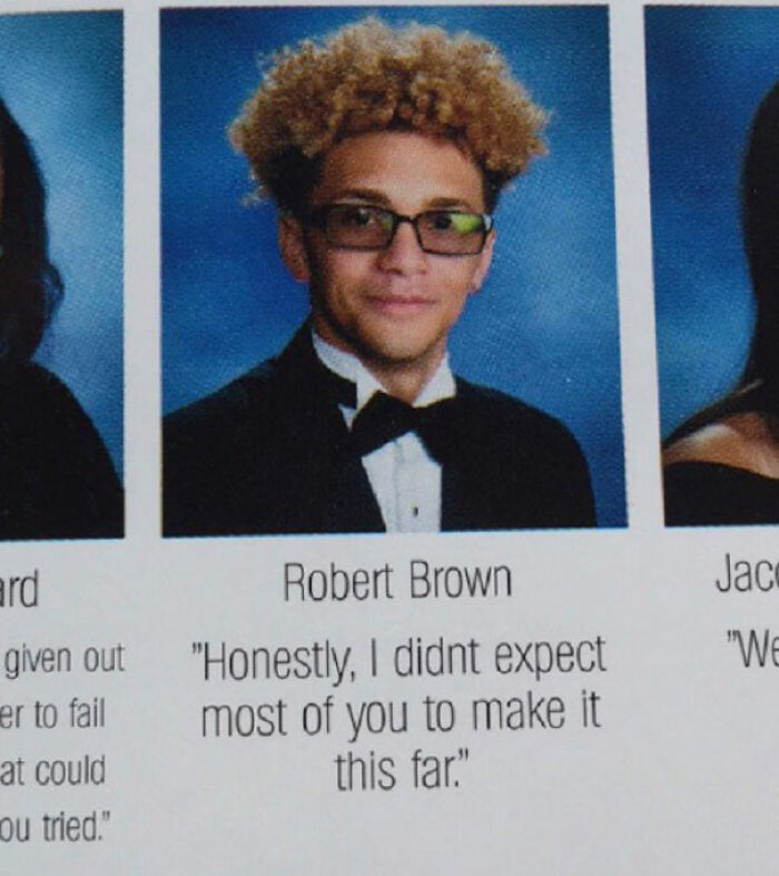 32 Wild Yearbook Quotes Where You Can&rsquo;t Help But Applaud The Students For Their Humor