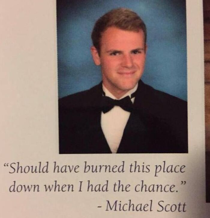 32 Wild Yearbook Quotes Where You Can&rsquo;t Help But Applaud The Students For Their Humor