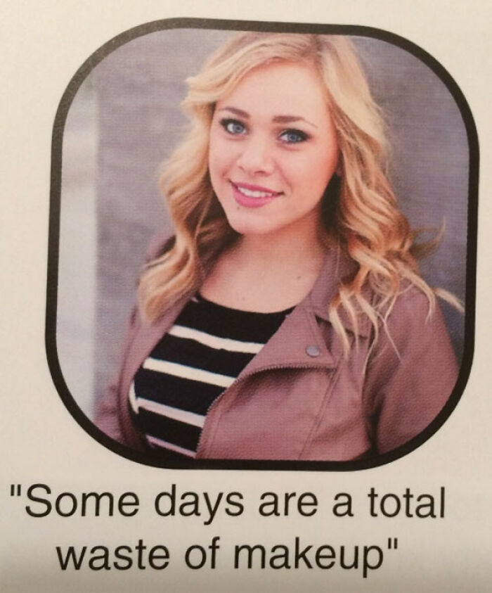 32 Wild Yearbook Quotes Where You Can&rsquo;t Help But Applaud The Students For Their Humor