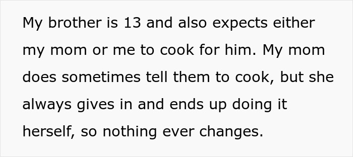 Entitled Dad And Son Expect Daughter To Cook For Them, Mad As She Refuses To Enable Their Laziness Entitled Dad And Son Expect Daughter To Cook For Them, Mad As She Refuses To Enable Their Laziness