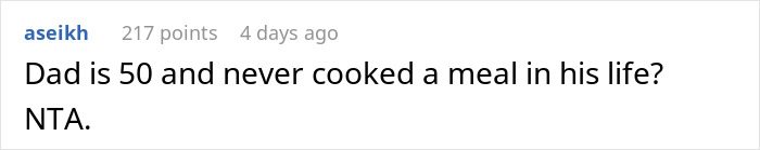 Entitled Dad And Son Expect Daughter To Cook For Them, Mad As She Refuses To Enable Their Laziness Entitled Dad And Son Expect Daughter To Cook For Them, Mad As She Refuses To Enable Their Laziness