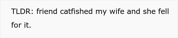 Friend Catfishes Married Woman To “Prove All Women Cheat”, Ends Up Destroying A 10-Year Marriage Friend Catfishes Married Woman To “Prove All Women Cheat”, Ends Up Destroying A 10-Year Marriage