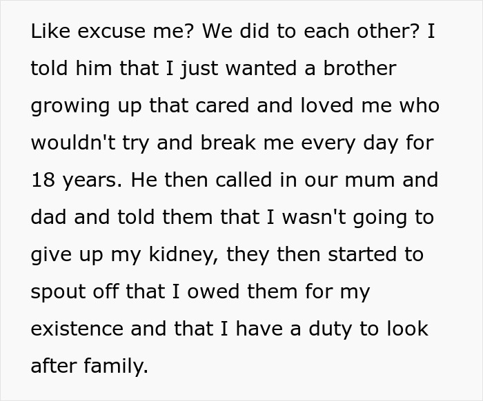 Family Has The Audacity To Ask Man For A Kidney After What They Did To Him, He Lets His Brother Die Family Has The Audacity To Ask Man For A Kidney After What They Did To Him, He Lets His Brother Die
