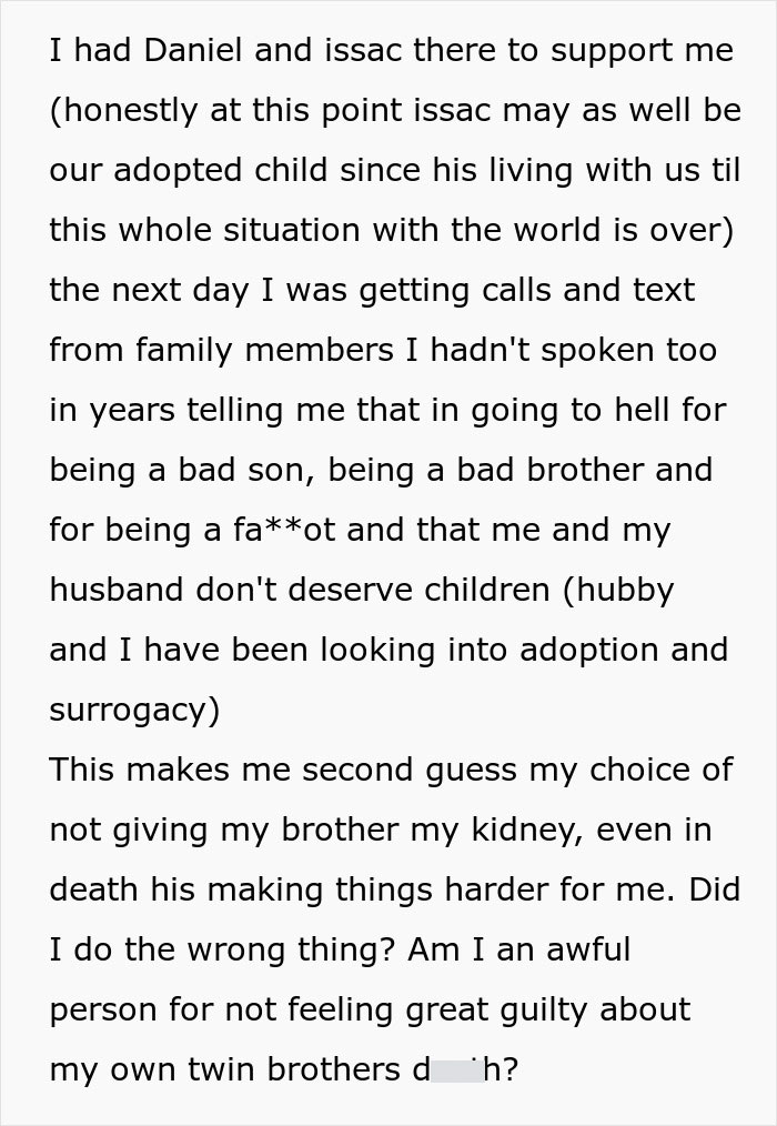 Family Has The Audacity To Ask Man For A Kidney After What They Did To Him, He Lets His Brother Die Family Has The Audacity To Ask Man For A Kidney After What They Did To Him, He Lets His Brother Die