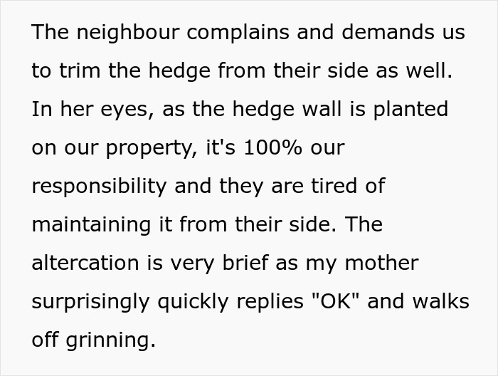 Neighbors Try To Force Woman To Trim Living Hedge Diving Their Properties, She Maliciously Complies