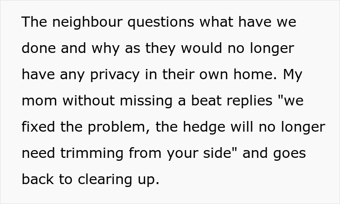 Neighbors Try To Force Woman To Trim Living Hedge Diving Their Properties, She Maliciously Complies