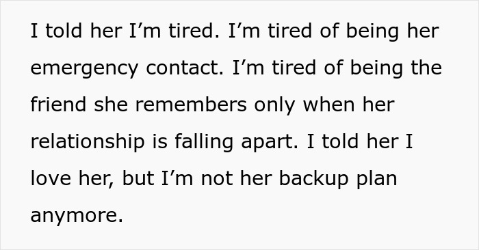 Woman Treats “Bestie” Like Her Emotional Punching Bag, Mad After She Refuses To Just Be Her “Backup”