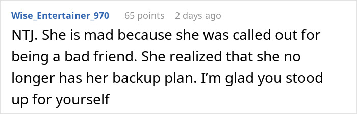 Woman Treats “Bestie” Like Her Emotional Punching Bag, Mad After She Refuses To Just Be Her “Backup”