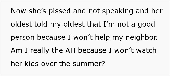 Woman Tells Neighbor She Will Not Be Her Free Babysitter Over The Summer, Gets Called A Jerk