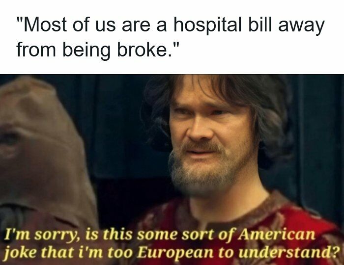 43 Healthcare Memes That You Might Enjoy, Unless You’re From The US
