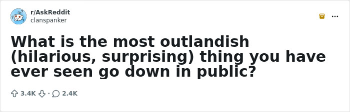 32 Outlandish Public Moments That Turned People-Watching Into Free Comedy