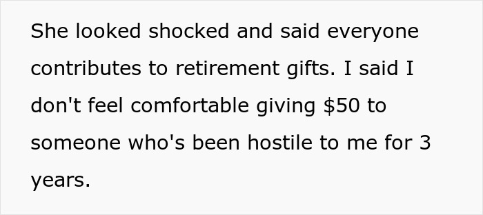 Woman Refuses To Contribute $50 To A Coworker’s Retirement Gift After She Made Her Life Miserable Woman Refuses To Contribute $50 To A Coworker’s Retirement Gift After She Made Her Life Miserable