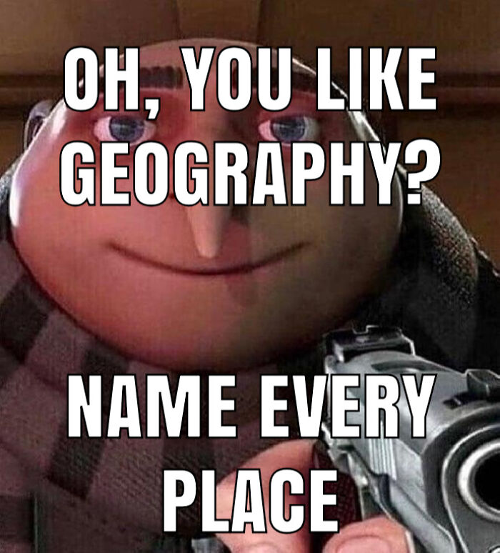 &ldquo;I&rsquo;ll Never Be Able To Unsee This&rdquo;: 71 Funny And Silly Memes About All Things Geography