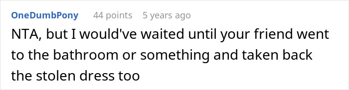 Teen Takes Petty Revenge On Entitled Friend After She Sends Her Money Instead Of Returning Her Dress Teen Takes Petty Revenge On Entitled Friend After She Sends Her Money Instead Of Returning Her Dress