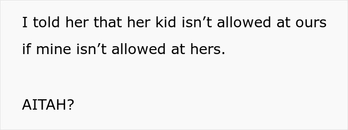 Shameless Mom Won&rsquo;t Host Playdates Because &ldquo;It&rsquo;s Messy,&rdquo; Still Expects Neighbor&rsquo;s Door To Stay Open