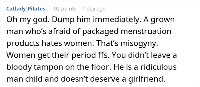 Guy Leaves Girlfriend’s Apartment Upset, She Later Finds Out It’s Because Of Period Products Guy Leaves Girlfriend’s Apartment Upset, She Later Finds Out It’s Because Of Period Products
