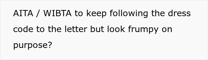 Woman Is Told Her Frumpy Clothes Aren&rsquo;t &ldquo;Professional,&rdquo; Reveals It’s Her Only Shield From Harassment