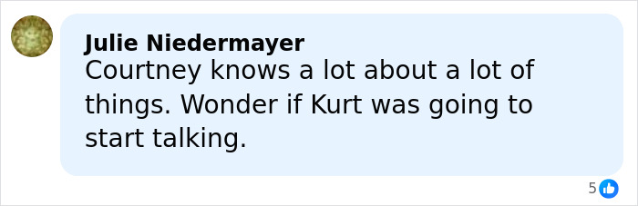 Courtney Love’s Reaction To Kurt Cobain Homicide Claim Revealed By Report Courtney Love’s Reaction To Kurt Cobain Homicide Claim Revealed By Report