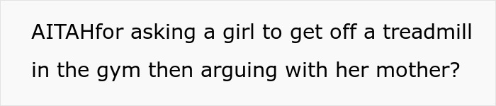 Entitled Mother Defends Daughter Hogging Unused Gym Treadmill, Gets Told She&rsquo;s The Problem