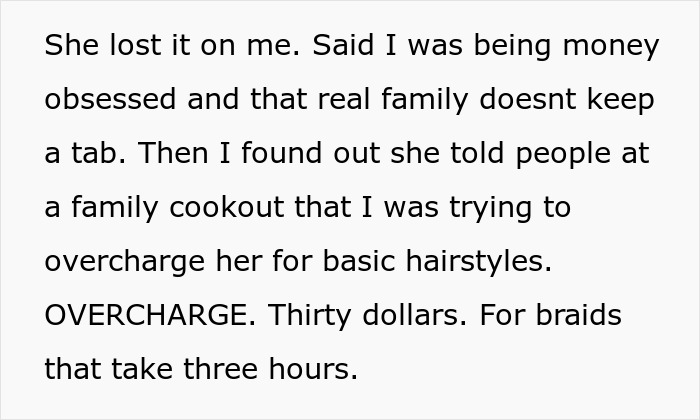 Entitled Lady Thinks She Can Get Free Hairstyles For Life, Trashes Cousin After She Charges $30 Entitled Lady Thinks She Can Get Free Hairstyles For Life, Trashes Cousin After She Charges $30