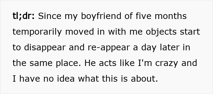Woman Moves In With Her Boyfriend Of 5 Months, Suddenly Her Things Start Disappearing Woman Moves In With Her Boyfriend Of 5 Months, Suddenly Her Things Start Disappearing