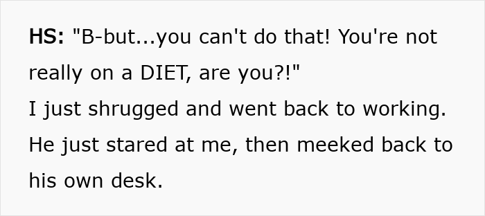 Man Wants To Shut Up His Boss, Messes With Him The Next Time He Comments On His Low Weight