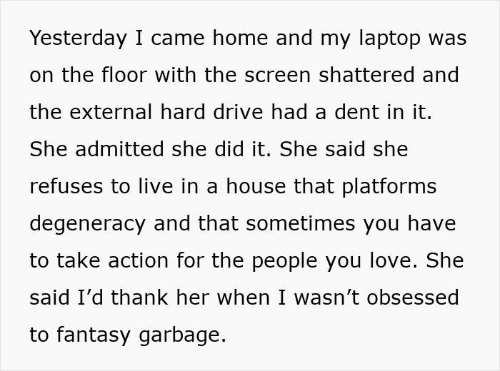 Guy Comes Home To His Smashed Laptop, Controlling GF Claims She Wanted To End His Fiction Mania Guy Comes Home To His Smashed Laptop, Controlling GF Claims She Wanted To End His Fiction Mania