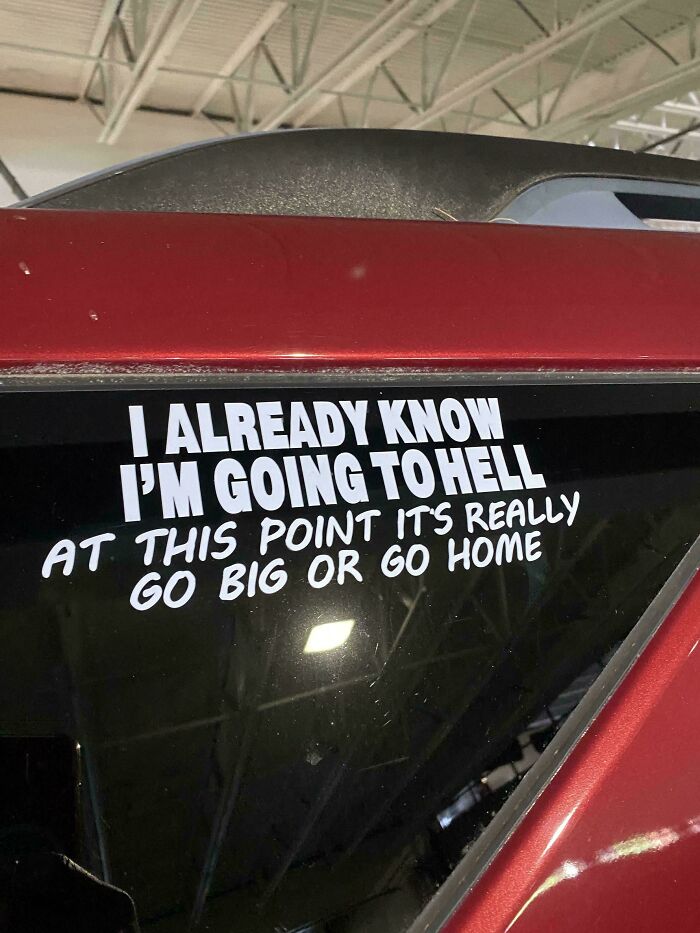 55 Times People Spotted The Most Hilarious And Unhinged Bumper Stickers Ever (New Pics)
