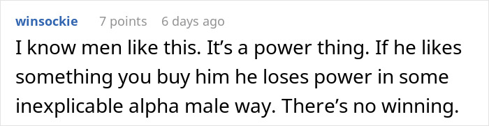 Man Always Finds Something Wrong With Wife’s Gifts, Is Upset She Doesn’t Want To Gift Him Anything Anymore Man Always Finds Something Wrong With Wife’s Gifts, Is Upset She Doesn’t Want To Gift Him Anything Anymore