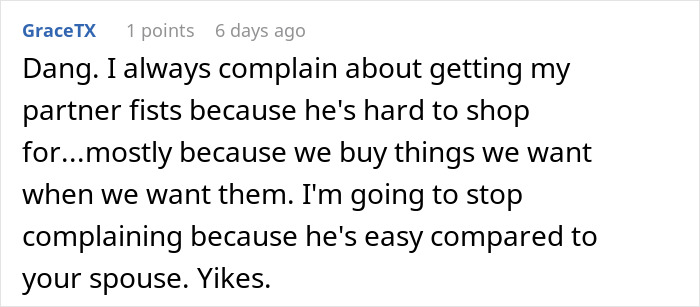 Man Always Finds Something Wrong With Wife’s Gifts, Is Upset She Doesn’t Want To Gift Him Anything Anymore Man Always Finds Something Wrong With Wife’s Gifts, Is Upset She Doesn’t Want To Gift Him Anything Anymore