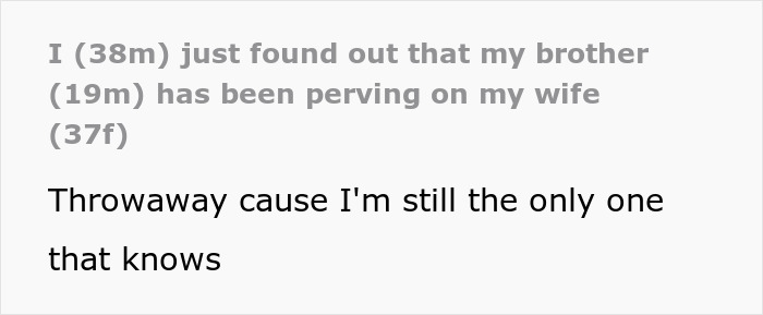 Husband Finds Out Teen Brother Is Stalking And Perving On His Wife: “I Was Too Shell Shocked To Say Anything”