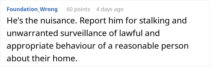 Woman Freaked Out By Shady Neighbor Constantly Filming Her, Finds Out He’s A “Nuisance” Snitch