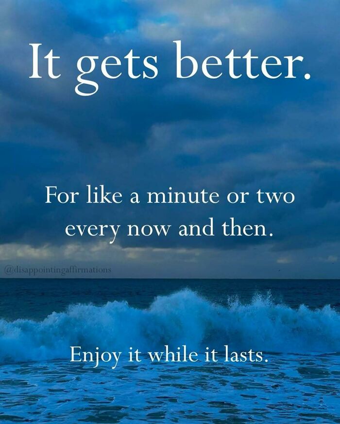 59 Anti-Motivational Affirmations That Are Strangely Relatable