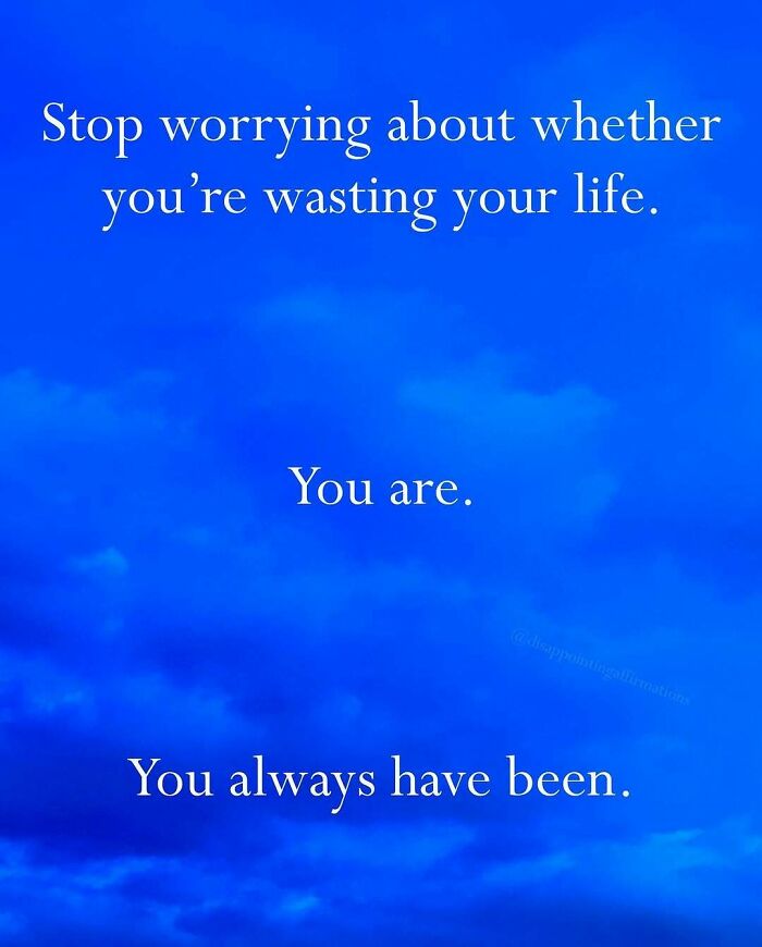 59 Anti-Motivational Affirmations That Are Strangely Relatable