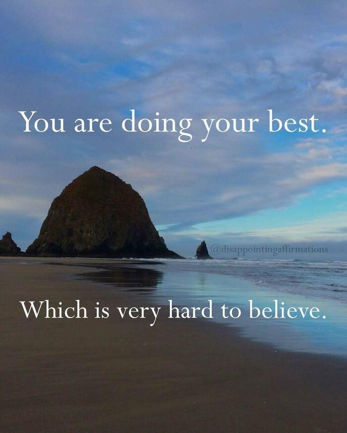 59 Anti-Motivational Affirmations That Are Strangely Relatable