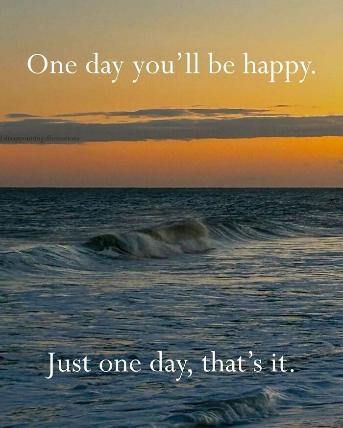 59 Anti-Motivational Affirmations That Are Strangely Relatable