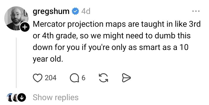 Person Wonders Why Some Bigger Countries Look Small On Maps, People Explain It To Him Like He’s 10