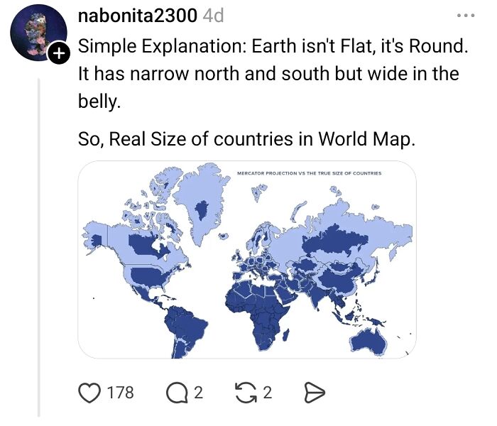 Person Wonders Why Some Bigger Countries Look Small On Maps, People Explain It To Him Like He’s 10