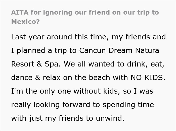 Selfish Lady Brings Kid On Child-Free Trip, Throws A Fit When Friends Go Out And Party Without Her