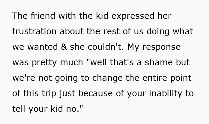 Selfish Lady Brings Kid On Child-Free Trip, Throws A Fit When Friends Go Out And Party Without Her