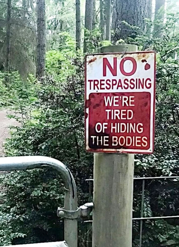 “We’re Tired Of Hiding The Bodies”: 73 Signs That Made People Laugh Or Do A Double Take “We’re Tired Of Hiding The Bodies”: 73 Signs That Made People Laugh Or Do A Double Take