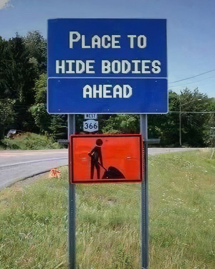 “We’re Tired Of Hiding The Bodies”: 73 Signs That Made People Laugh Or Do A Double Take “We’re Tired Of Hiding The Bodies”: 73 Signs That Made People Laugh Or Do A Double Take