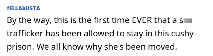 “Something Fishy Going On There”: Ghislaine Maxwell’s Unexpected New Prison Job Triggers Heated Reactions “Something Fishy Going On There”: Ghislaine Maxwell’s Unexpected New Prison Job Triggers Heated Reactions