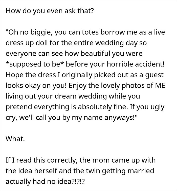 Woman Flabbergasted After Mom Offers An Absolutely Unhinged Idea To Save Her Twin Sister’s Wedding Woman Flabbergasted After Mom Offers An Absolutely Unhinged Idea To Save Her Twin Sister’s Wedding