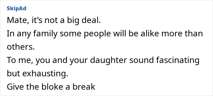 Dad Calls His Lively 16YO “Bloody Annoying”, Mom Worries Daughter Feels He Doesn’t Like Her Dad Calls His Lively 16YO “Bloody Annoying”, Mom Worries Daughter Feels He Doesn’t Like Her