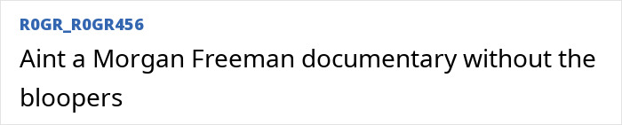 Morgan Freeman Fans Cracking Up After Watching His Swear-Filled Blooper Reel For Dinosaur Show